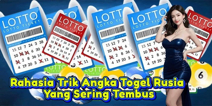 Rahasia Trik Angka Togel Rusia Yang Sering Tembus